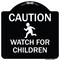 Signmission Designer Series-Caution Watch For Children Black & White, 18" x 18", BW-1818-9860 A-DES-BW-1818-9860 - alternate 1
